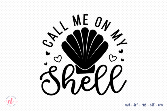 Download Call Me on My Shell - SVG Cut File - Premium Resources