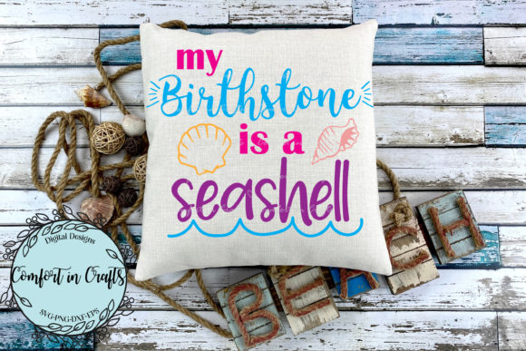 Download My Birthstone is a Sea Shell SVG - Premium Resources